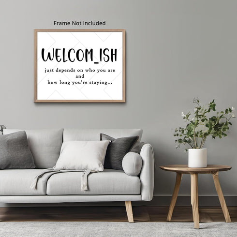 Posterizer 1 pcs-Welcome-ish-Funny Welcome, Outside Sign-Comedy Art- Gift for Nature, Surfers and Beach Lovers-Living Room Bedroom Decor- unframed...
